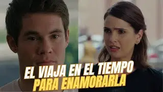 EL VIAJARA EN EL TIEMPO PARA ENAMORA AL AMOR DE SU VIDA (CUANDO NOS CONICIMOS) RESUMEN