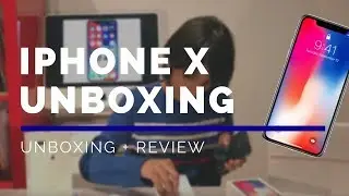 iPhone X Unboxing