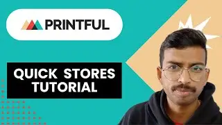PRINTFUL QUICK STORES: Launch Your Print-on-Demand Business in 10 Minutes! 🚀