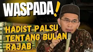 JANGAN SAMPE SALAH LAGI❗️INI HADIST PALSU TENTANG PUASA DI BULAN RAJAB - UST ADI HIDAYAT