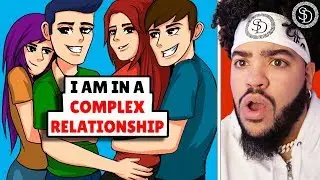 I Am In A Complex Relationship, We Are 4 (Animated Story Time)