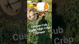 Cub Cadet high crop sprayer tractor I custom built 