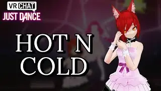 VRChat Just Dance - Hot N Cold