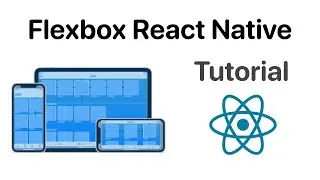 Tutorial Flexbox en React Native: Aprende a Utilizar el Layout en 20 Minutos