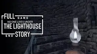 No one lives under the lighthouse Full Gameplay + Ending