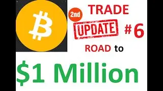 Update 6   Road from 3k to 1 million dollars