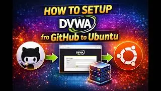 HOW TO SETUP DVWA FROM GITHUB TO UBUNTU. pt 1