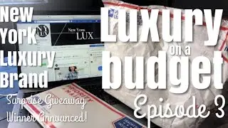 Luxury on a Budget Episode 3: New York Luxury Brand | Charles California | Surprise Giveaway Winner