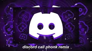 discord call phonk remix