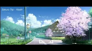 Kisshi - Sakura Trip