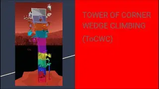 Tower of Corner Wedge Climbing (ToCWC)