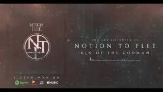 Notion To Flee - "Kin of the Godman" (Stream)