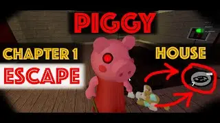 ROBLOX 🐷 PIGGY 🐷 CHAPTER 1 [House] - Escape
