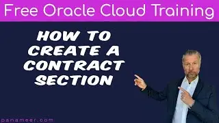 FREE LESSON - How to Create a Contract in Oracle Cloud | Free Oracle Cloud Training | 2025