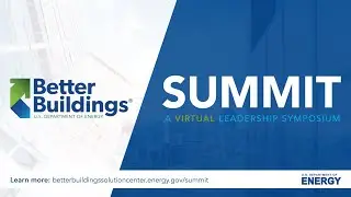 2021 Better Buildings, Better Plants Summit: Opening Plenary