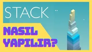 Stack Nasıl Yapılır? (Unity)