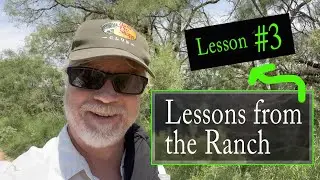 Lesson #3 from The Ranch - Snyder, Texas