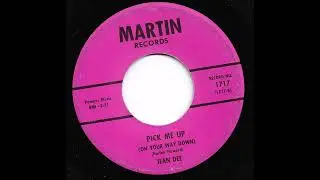 Jean Dee - Pick Me Up (On Your Way Down)
