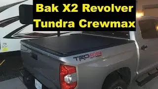 Tundra Tonneau Cover Bak Revolver X2 install and overview