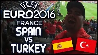 EURO 2016 SPAIN VS TURKEY 3-0 AMAZING FEELING IN THE STADIUM - VLOG | METI