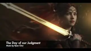 Ryan Choi - The Day of our Judgment 1Hour(웅장한 음악/게임 음악/BGM)