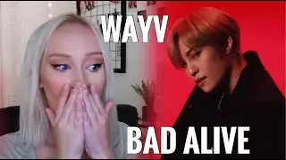 WAYV - BAD ALIVE (ENG VER) MV REACTION | KAYLIN JANE