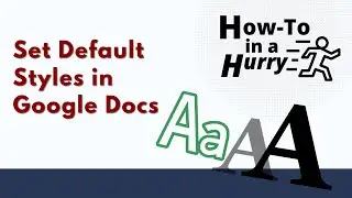 Set Default Styles in Google Docs