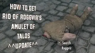 Skyrim ~ How To Get Rid Of Roggvir's Amulet Of Talos (UPDATE)