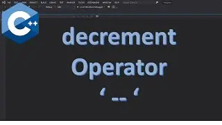 Ex 18 | C++ Decrement Operator