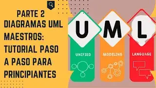 [Parte 2] Diagramas UML : tutorial paso a paso para principiantes