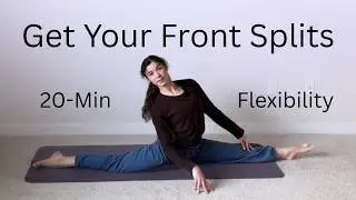 20-Min Front Splits Flexibility Routine | Stretch & Improve Scissor Splits at Home