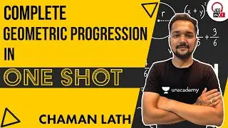 JEE Main 2021: Complete Geometric Progression in One Shot | JEE 24x7 | Chaman Lath