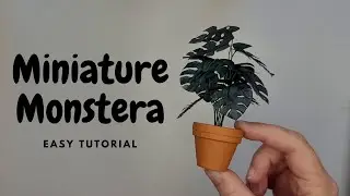 DIY Miniature Monstera | How to make miniature plant |  Dollhouse furniture | Easy Tutorial