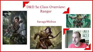 D&D 5e Class Overview #9: Ranger