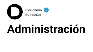 Administración Significado En Español