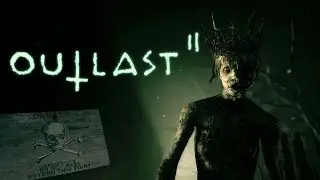 Outlast 2 - ЛОГОВО ЕРЕТИКОВ #8