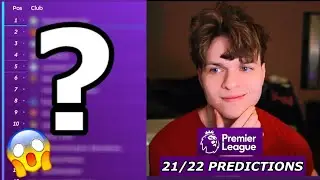 MY 2021/22 PREMIER LEAGUE PREDICTIONS🏆