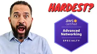 Is AWS Advanced Networking Specialty the Hardest AWS Certification?