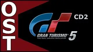 Gran Turismo 5 OST ♬ Complete Original Soundtrack 💿2