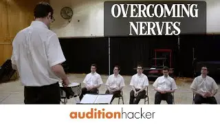 how to overcome audition nerves