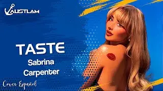 SABRINA CARPENTER - Taste (Cover Español | AUSTLAM)