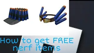 How to get nerf items in roblox [FREE]