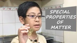 Science: Special Properties of Matter by Zen