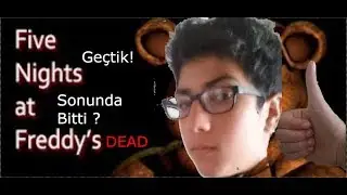 Gece 5'i Geçtik | Five Nights at Freddys Final | (Sesi Kısın)