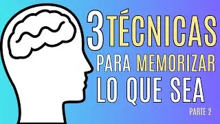 TÉCNICAS PARA MEMORIZAR LO QUE SEA 🤯🧠 parte 2