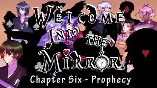 DR RP : WITM | CHAPTER SIX : PROPHECY