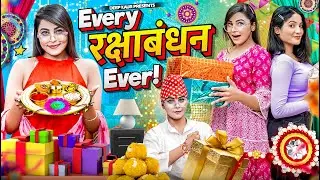 Every Raksha Bandhan Ever | Deep Kaur