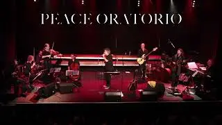 PEACE ORATORIO Introduction of the musicians