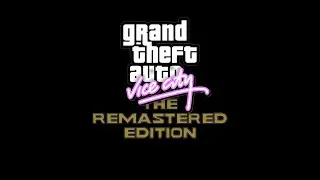 GTA: Vice City - The Remastered Edition | Final Trailer