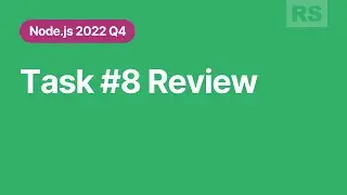 Node.js 2022Q4 Task 8 Review